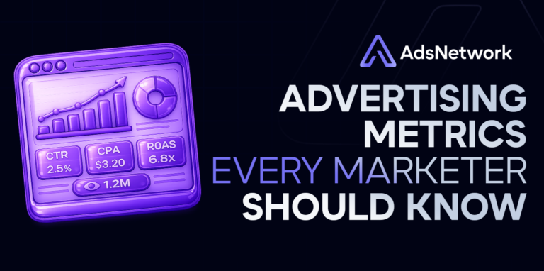Advertising Metrics Every Marketer Should Know