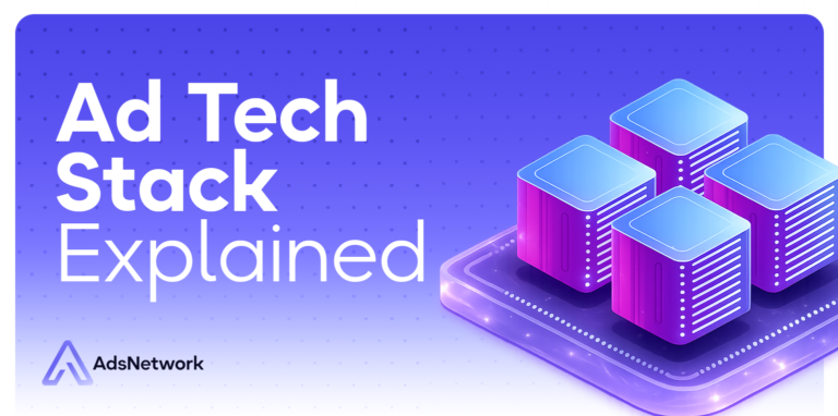 Ad Tech Stack Explained