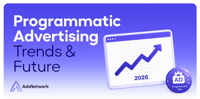 Programmatic Advertising Trends and Future