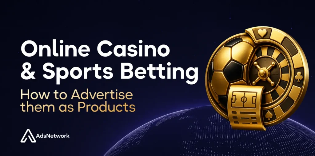 how to advertise online casino and sports betting products cover adsnetwork